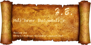 Hübner Balambér névjegykártya